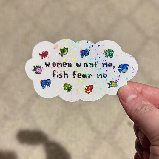 Women Want Me, Fish Fear Me Sticker