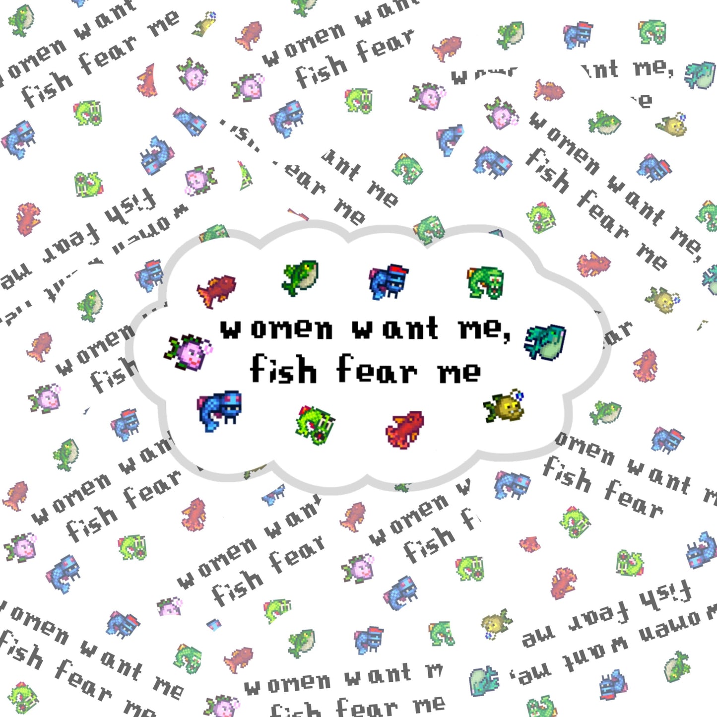 Women Want Me, Fish Fear Me Sticker