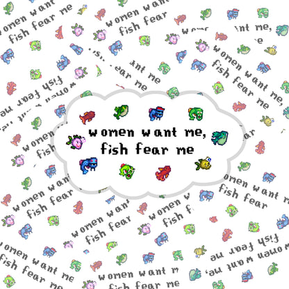 Women Want Me, Fish Fear Me Sticker