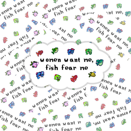 Women Want Me, Fish Fear Me Sticker