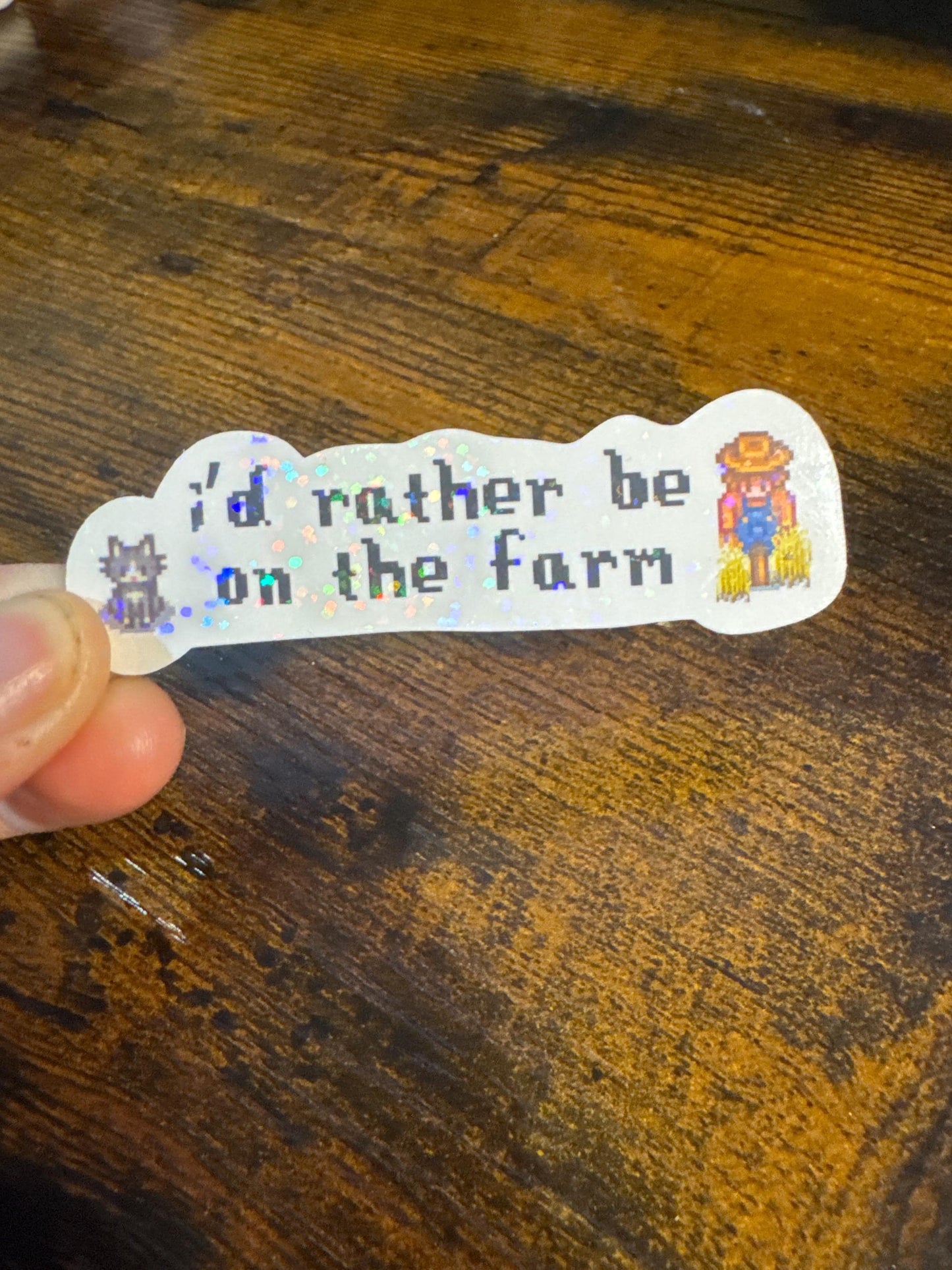 I'd Rather Be On The Farm Sticker